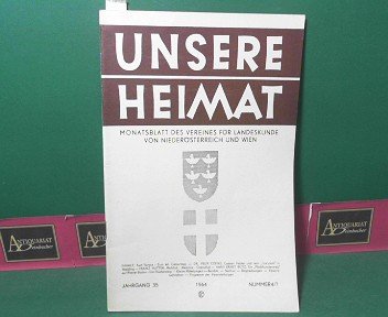 Unsere Heimat. - Jahrgang 35, Heft 4/7, 1964. - Monatsblatt des Vereines für Landeskunde von Niederösterreich und Wien.