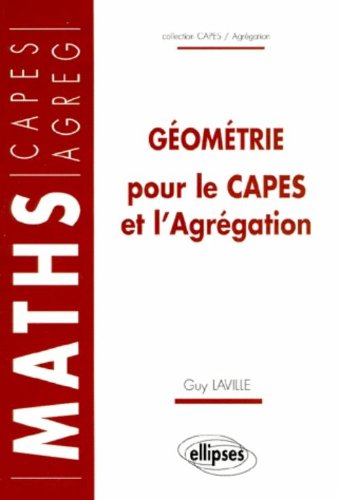 Book's Cover ofGéométrie pour le CAPES et lAgrégation