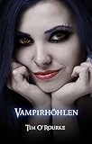 Image de Vampirhöhlen: Buch Sechs der ersten Staffel der Kiera Hudson-Reihe (Kiera Hudson-Reihe erste Staffel 6)