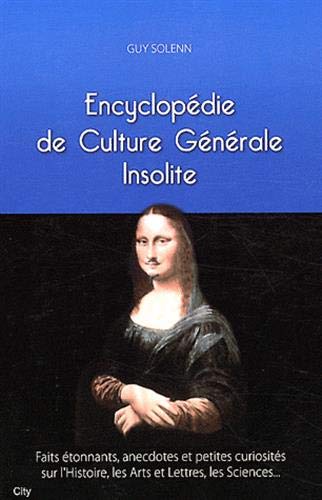 Télécharger Petite encyclopédie de culture générale insolite PDF
