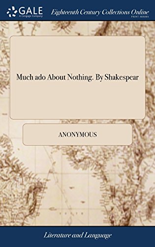 Much ADO about Nothing. by Shakespear