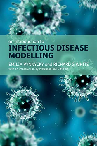 An Introduction to Infectious Disease Modelling (English Edition) An Introduction to Infectious Disease Modelling (English Edition)