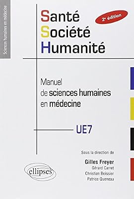 Gilles Freyer Santé, Société, Humanité, Manuel De Sciences Humaines En Médecine - Paces