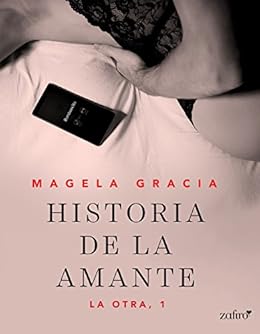 Historia de la amante (Erótica) de [Gracia, Magela]