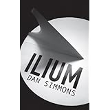 Ilium (GOLLANCZ S.F.)