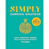 Simply: Easy everyday dishes: THE SUNDAY TIMES BESTSELLER (Persiana)