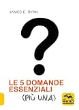 Le 5 domande essenziali (più una)