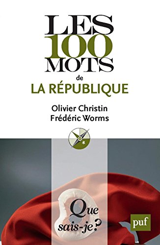 Les 100 mots de la République Les 100 mots de la République