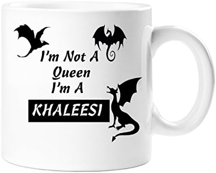 I'm Not a Princess I'm a Khaleesi - Daenerys Targaryen - Game of Thrones Themed Novelty, Gift Mug - 11 Oz Ceramic