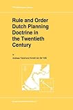 Image de Rule and Order Dutch Planning Doctrine in the Twentieth Century: Volume 28