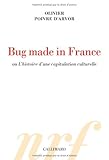 Bug made in France ou L'histoire d'une capitulation culturelle
