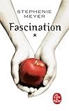 Fascination (Twilight, Tome 1)