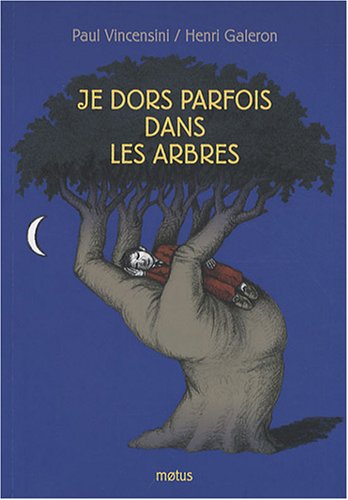 couverture de : Je dors parfois dans les arbres