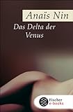 Das Delta der Venus: Erotische Erzählungen (Fischer Klassik) by 