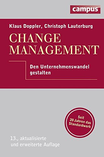 Change Management: Den Unternehmenswandel gestalten, plus E-Book inside (ePub, mobi oder pdf)
