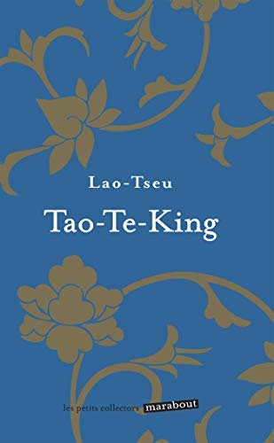 Télécharger Tao te king: Le Livre de la voie et de la Vertu Livre PDF Gratuit