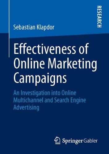 Effectiveness of Online Marketing Campaigns: An Investigation into Online Multichannel and Search Engine Advertising