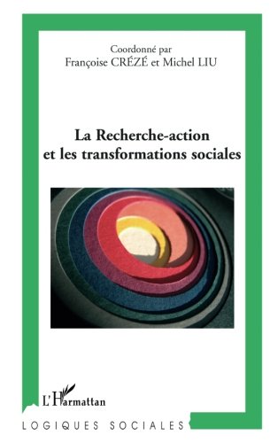 Télécharger La Recherche-action et les transformations sociales PDF Fichier Télécharger La Recherche-action et les transformations sociales PDF Fichier