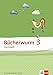 Bücherwurm Sachheft 3. Ausgabe Brandenburg, Sachsen-Anhalt: Arbeitsheft Klasse 3 by 