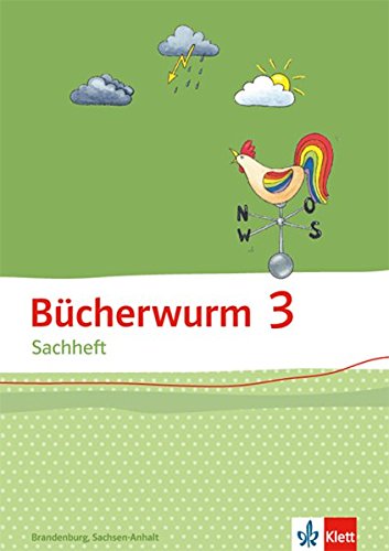 Bücherwurm Sachheft 3. Ausgabe Brandenburg, Sachsen-Anhalt: Arbeitsheft Klasse 3