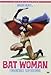 Bat woman - L'nvincibile superdonna (limited edition)
