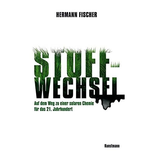 [PDF] Download Stoff-Wechsel: Auf dem Weg zu einer solaren Chemie für das 21. Jahrhundert Kostenlos