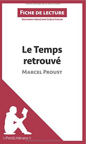 Download Le Temps retrouvé de Marcel Proust (Fiche de lecture): Résumé complet et analyse détaillée de l'oeuvre Download Le Temps retrouvé de Marcel Proust (Fiche de lecture): Résumé complet et analyse détaillée de l'oeuvre