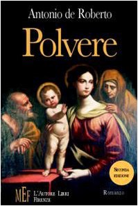 Download Polvere. Un affresco sociale dell'Italia tra la seconda metà e la fine del secondo conflitto mondiale Download Polvere. Un affresco sociale dell'Italia tra la seconda metà e la fine del secondo conflitto mondiale
