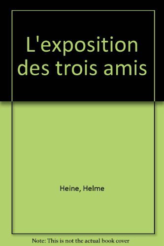 couverture de : L'Exposition des trois amis