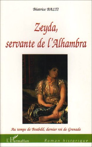 Zeyda, servante de l'Alhambra