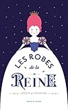 Les Robes de la Reine
