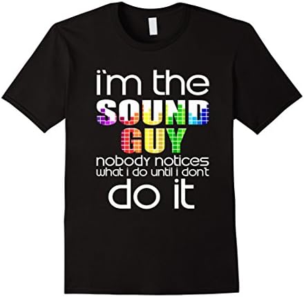 Men's FUNNY IM THE SOUND GUY T-SHIRT Audio Sound Engineer  Large Black