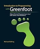 Introduction to Programming With Greenfoot: Object-oriented Programming in Java With Games and Simulations (Alternative Etext Formats) by
