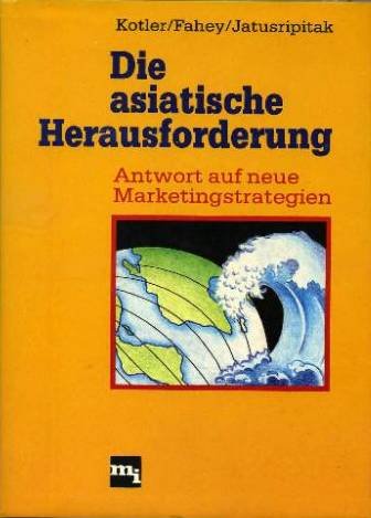 Die asiatische Herausforderung. Antwort auf neue Marketingstrategien