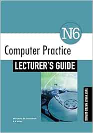 Buy Computer Practice N6 Lecturer's Guide (TVET First NATED) Book ...