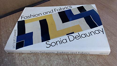 Sonia Delaunay: Fashion and Fabrics livre
