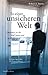 In einer unsicheren Welt by 