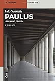 Paulus: Leben und Denken by Udo Schnelle