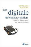 Image de Die digitale Mobilitätsrevolution: Vom Ende des Verkehrs, wie wir ihn kannten