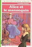 Alice et le mannequin (Bibliothèque verte)