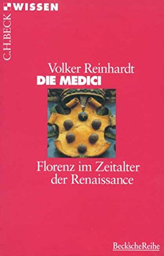 Download Die Medici: Florenz im Zeitalter der Renaissance (Beck'sche Reihe) Download Die Medici: Florenz im Zeitalter der Renaissance (Beck'sche Reihe)