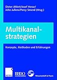 Multikanalstrategien. Konzepte, Methoden und Erfahrungen by 