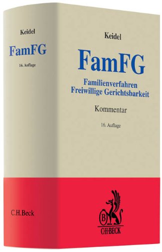 FamFG: Kommentar zum Gesetz über das Verfahren in Familiensachen und die Angelegenheiten der freiwilligen Gerichtsbarkeit
