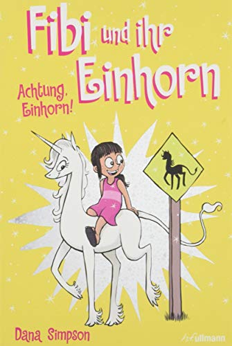 Fibi und ihr Einhorn (Bd. 5) - Achtung Einhorn!, (Comics für Kinder)
