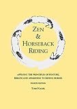 Image de Zen & Horseback Riding, 4th Edition: Applying the Principles of Posture, Breath