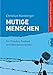Für Frieden, Freiheit und Menschenrechte (1) (Mutige Menschen, Band 1) by 
