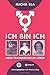 Ich bin ich: Mein transsexuelles Leben (Ubuntu - Außenseiterthemen, die alle angehen) by Micha Ela
