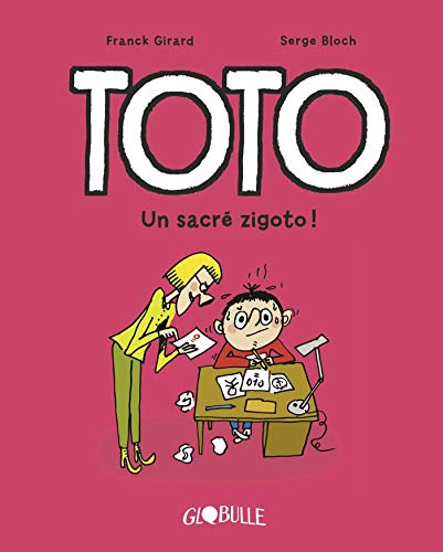 Télécharger Toto BD, Tome 04: Toto - Un sacré zigoto ! PDF Ebook En Ligne