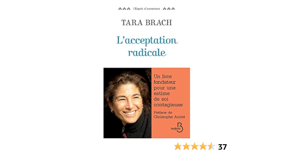 L Acceptation Radicale L Esprit D Ouverture Ebook Brach Tara Roche Daniel Amazon Fr L Acceptation Radicale L Esprit D Ouverture Ebook Brach Tara Roche Daniel Amazon Fr