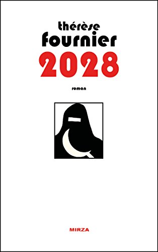2028: Le roman qui a annoncé l'État Islamique 2028: Le roman qui a annoncé l'État Islamique